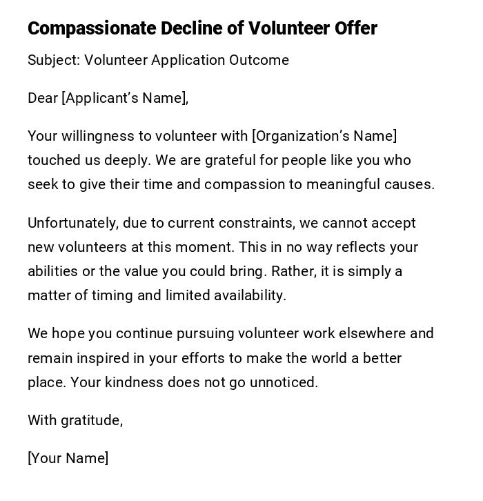 Compassionate Decline of Volunteer Offer
