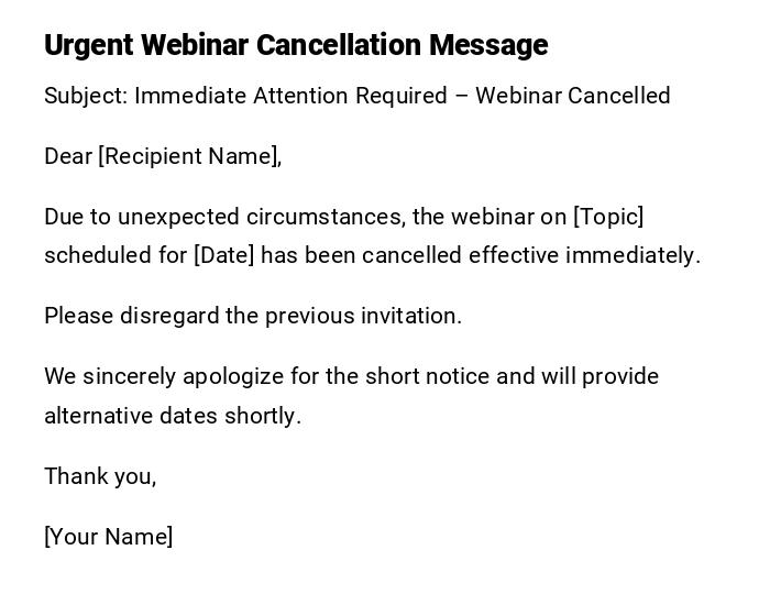Urgent Webinar Cancellation Message