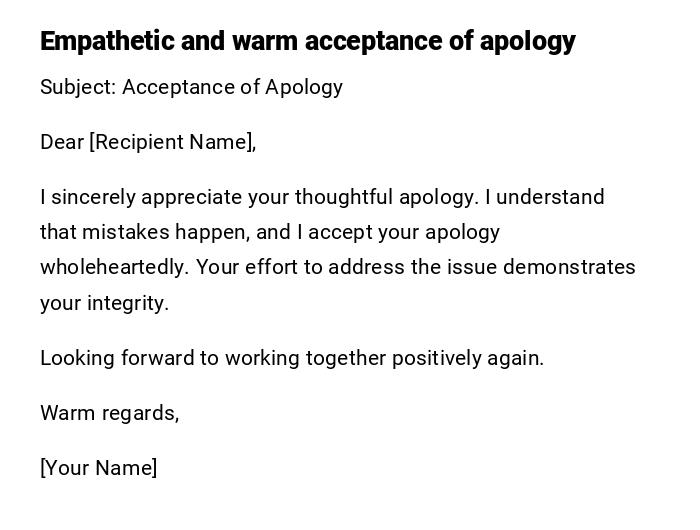 Empathetic and warm acceptance of apology